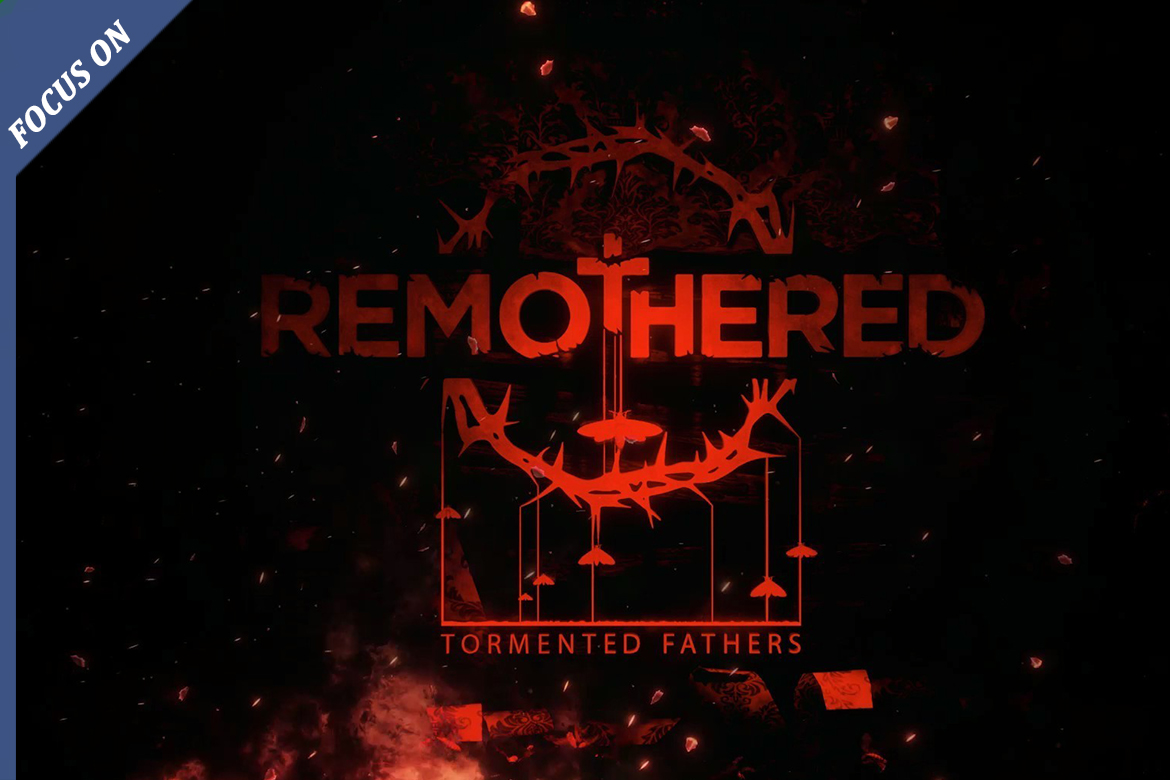 [FOCUS ON] REMOTHERED - IMMAGINE IN EVIDENZA